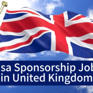 13 Jobs for Unskilled Workers in the UK with Visa Sponsorship 2024/2025